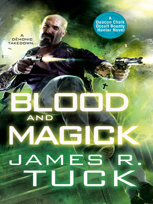 Title details for Blood and Magick by James R.  Tuck - Available